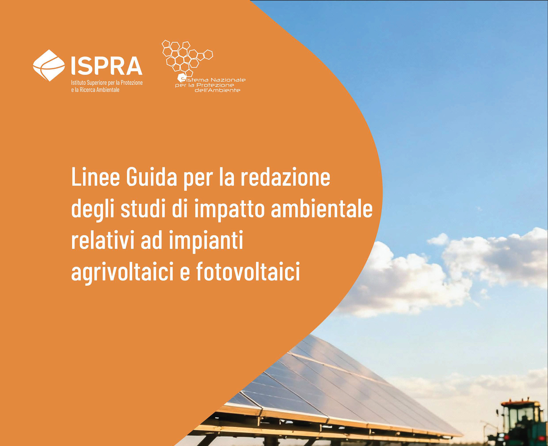Nuove Linee Guida per la redazione degli studi di impatto ambientale relativi ad impianti agrivoltaici e fotovoltaici